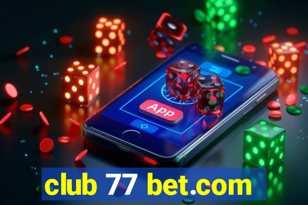 club 77 bet.com